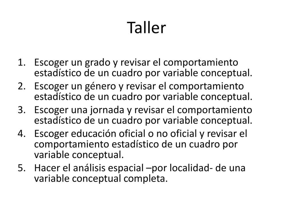 Taller Escoger un grado y revisar el comportamiento estadístico de un cuadro por variable conceptual.