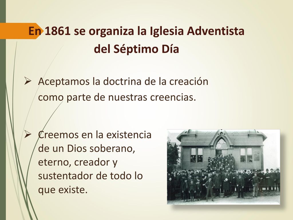 En 1861 se organiza la Iglesia Adventista del Séptimo Día