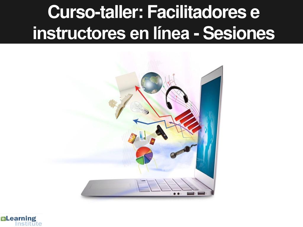 Curso-taller: Facilitadores e instructores en línea - Sesiones