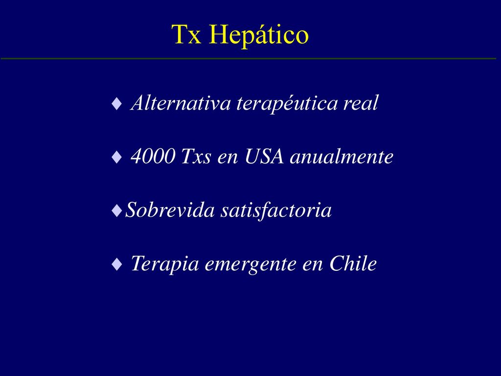 Tx Hepático Alternativa terapéutica real 4000 Txs en USA anualmente