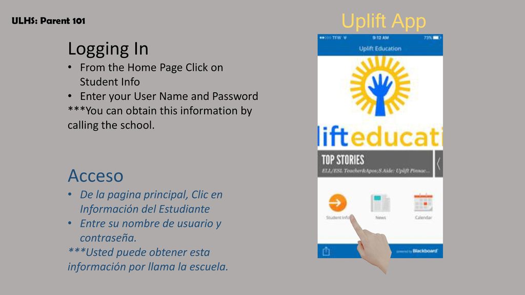 Uplift App Logging In Acceso From the Home Page Click on Student Info