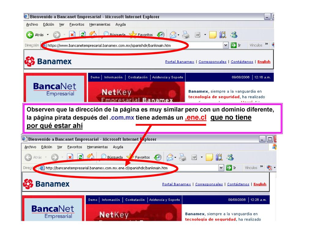 Observen que la dirección de la página es muy similar pero con un dominio diferente, la página pirata después del .com.mx tiene además un .ene.cl que no tiene por qué estar ahí