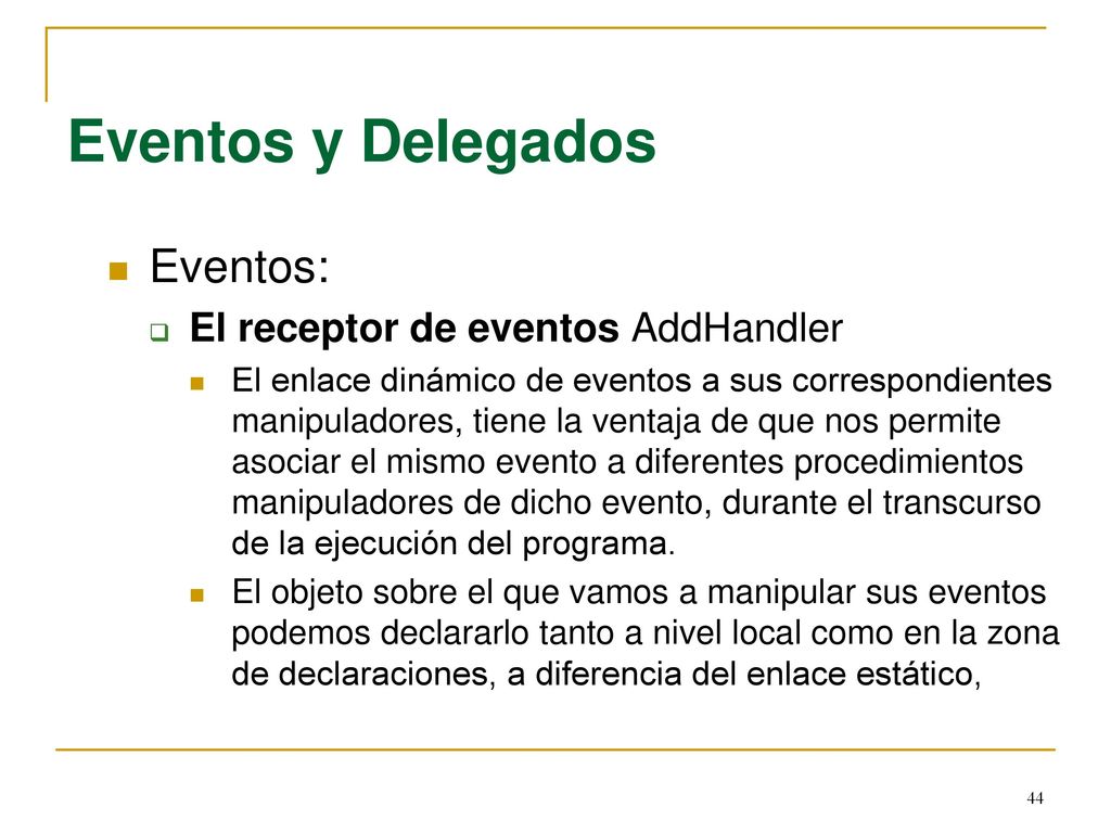 Eventos y Delegados Eventos: El receptor de eventos AddHandler