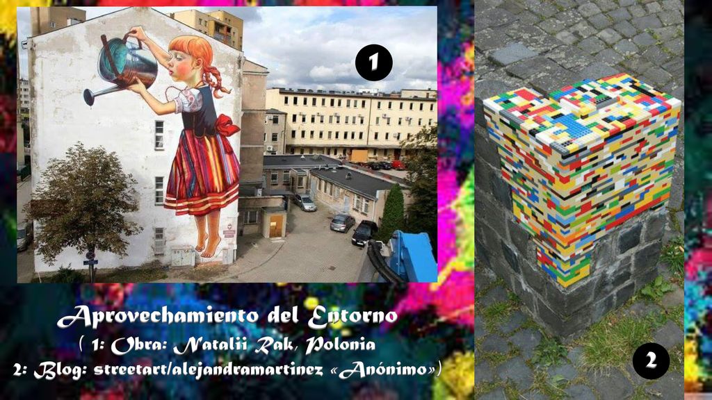 1 Aprovechamiento del Entorno 2 ( 1: Obra: Natalii Rak, Polonia