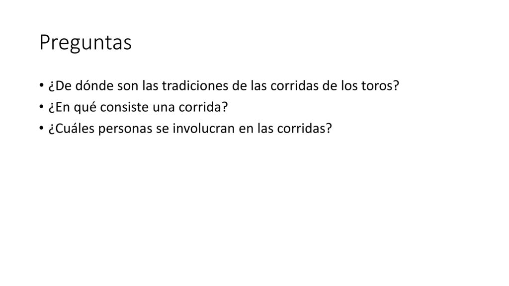 Preguntas ¿De dónde son las tradiciones de las corridas de los toros