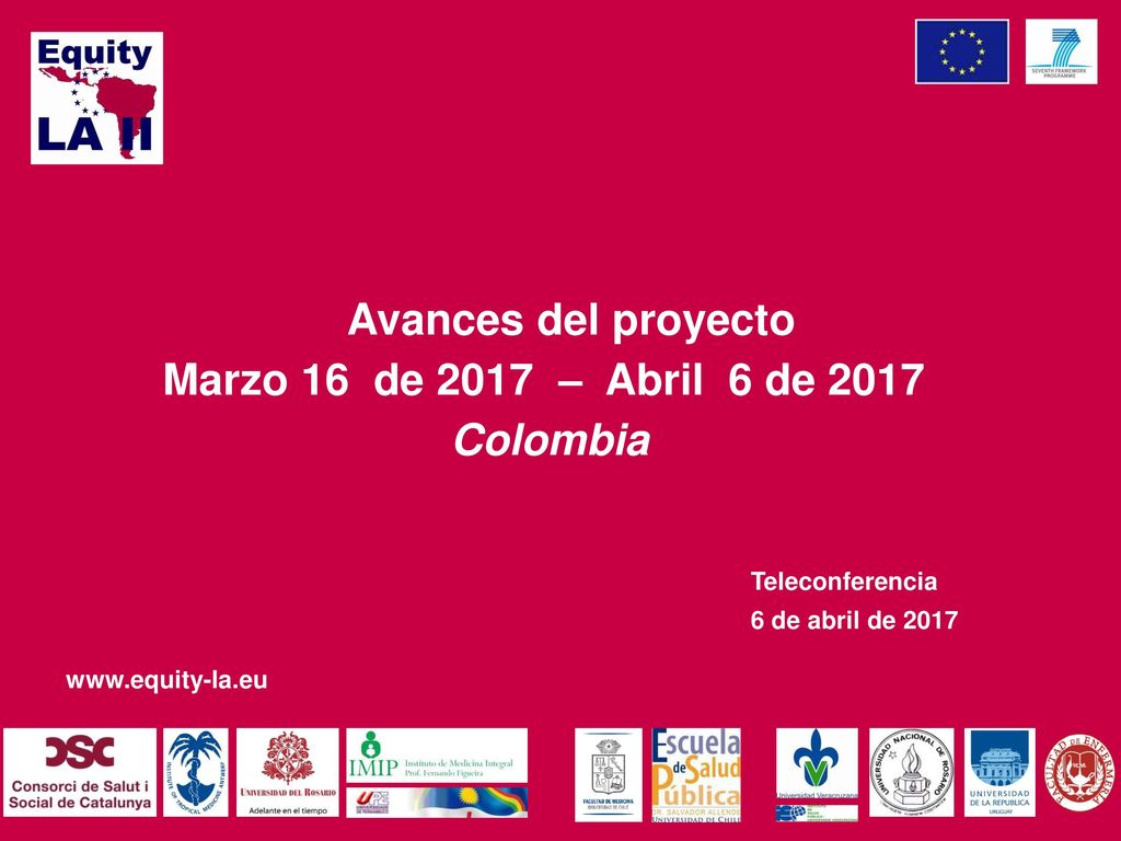 Marzo 16 de 2017 – Abril 6 de 2017 Colombia