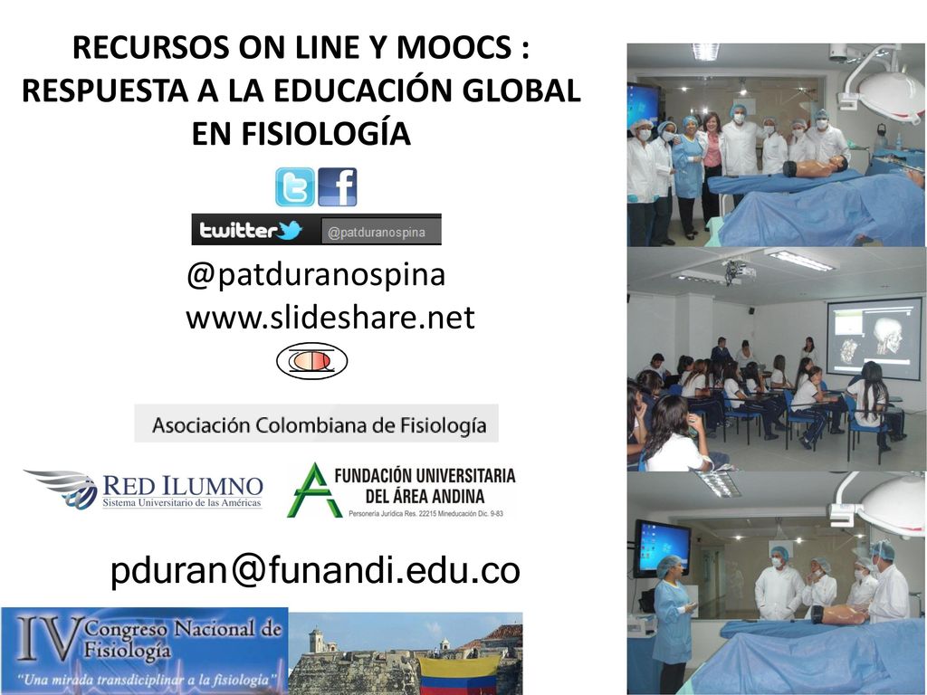 RECURSOS ON LINE Y MOOCS : RESPUESTA A LA EDUCACIÓN GLOBAL EN FISIOLOGÍA
