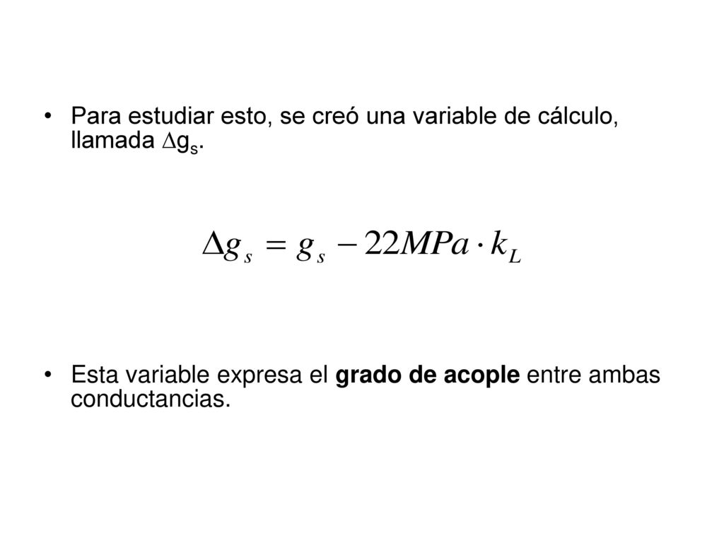Para estudiar esto, se creó una variable de cálculo, llamada ∆gs.