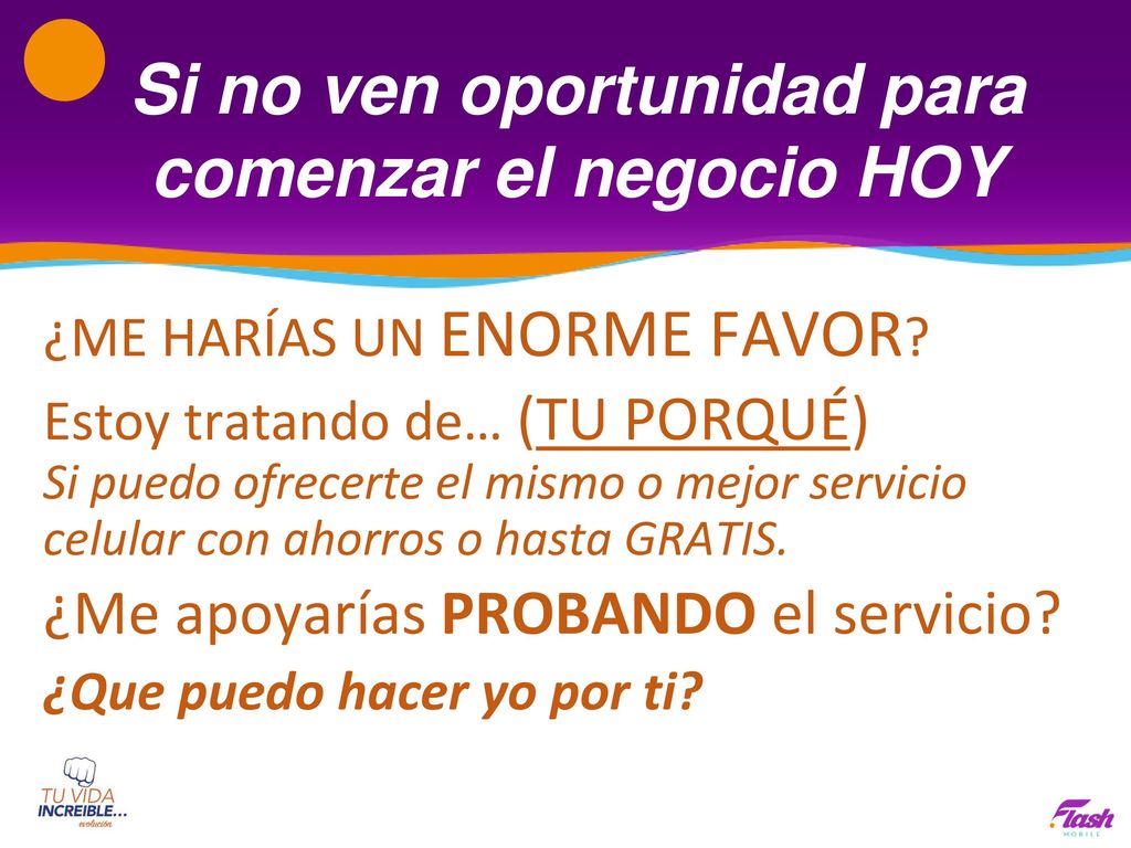 Si no ven oportunidad para comenzar el negocio HOY