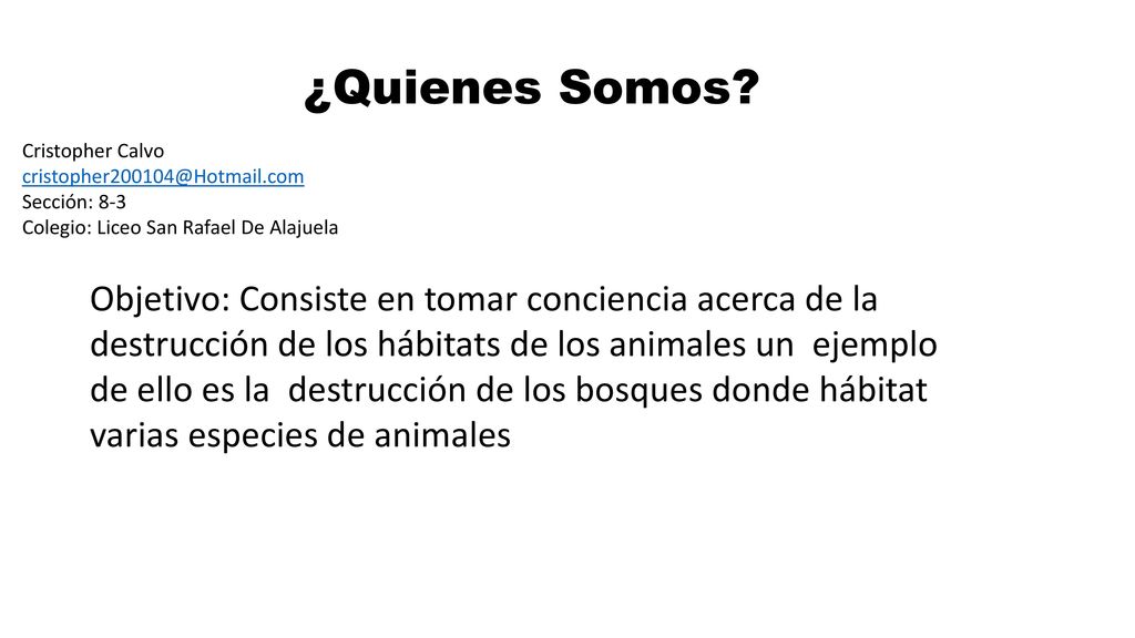 ¿Quienes Somos Cristopher Calvo. Sección: 8-3. Colegio: Liceo San Rafael De Alajuela.