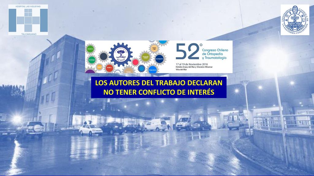 LOS AUTORES DEL TRABAJO DECLARAN NO TENER CONFLICTO DE INTERÉS