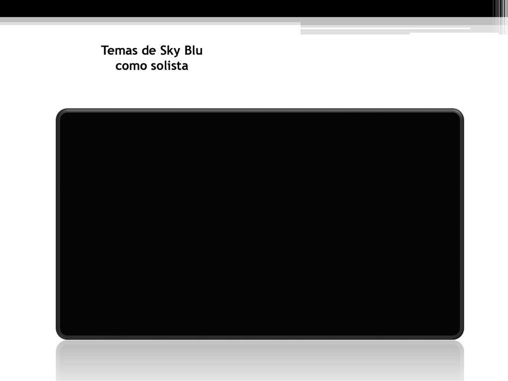 Temas de Sky Blu como solista
