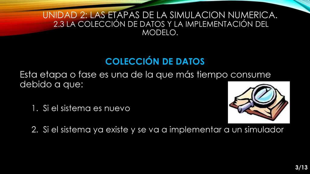 Esta etapa o fase es una de la que más tiempo consume debido a que: