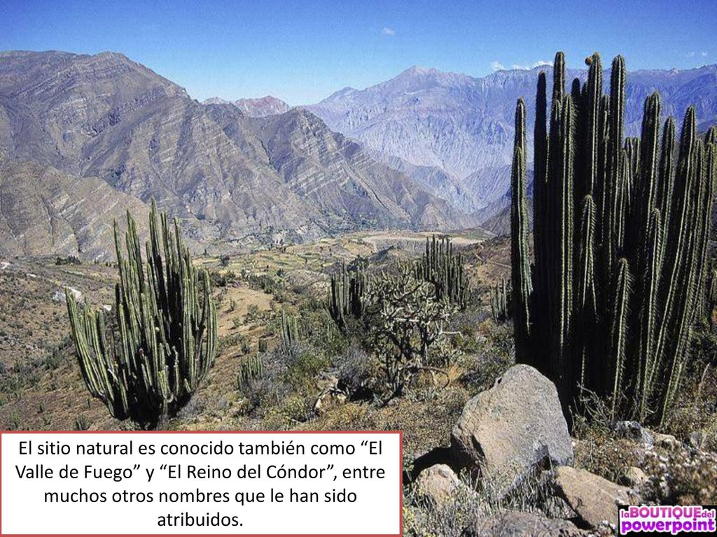 El sitio natural es conocido también como El Valle de Fuego y El Reino del Cóndor , entre muchos otros nombres que le han sido atribuidos.