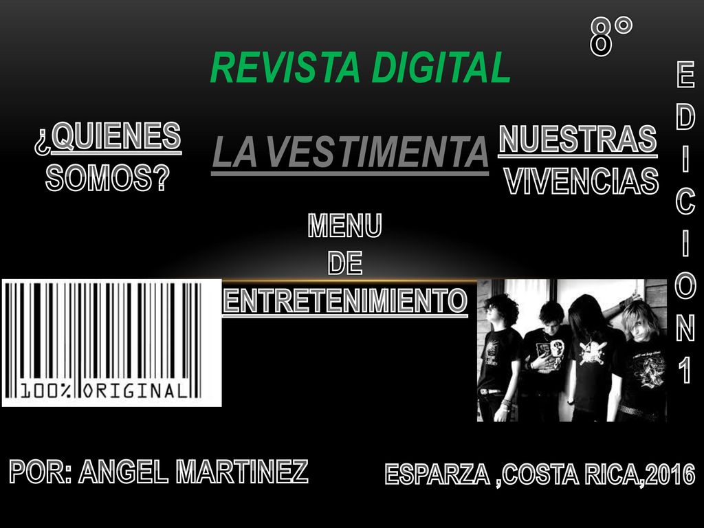 8° REVISTA DIGITAL LA VESTIMENTA E D I ¿QUIENES NUESTRAS C SOMOS