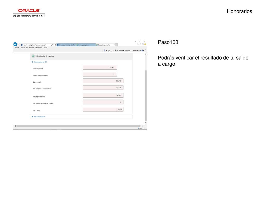 Honorarios Paso103 Podrás verificar el resultado de tu saldo a cargo