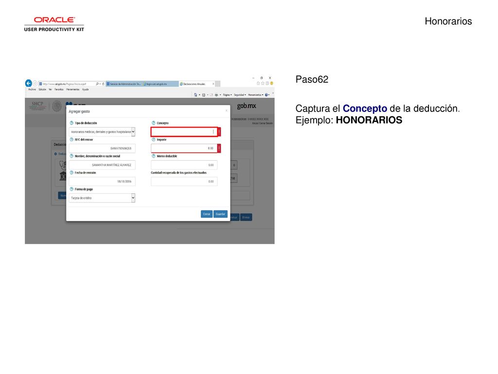 Honorarios Paso62 Captura el Concepto de la deducción. Ejemplo: HONORARIOS