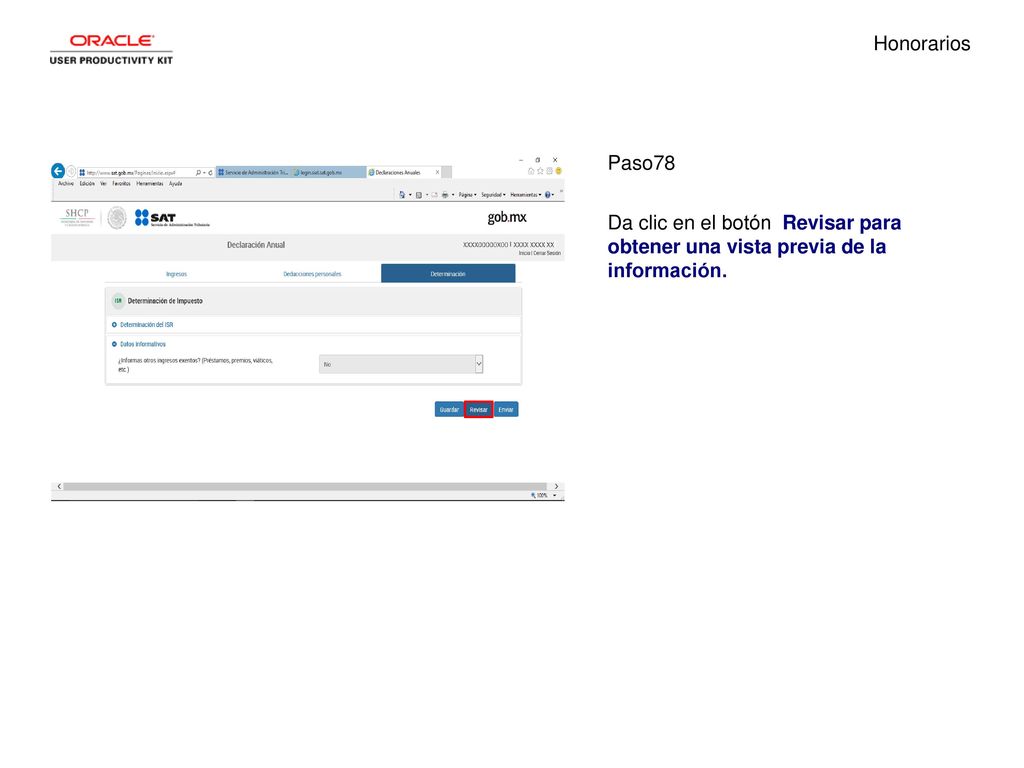 Honorarios Paso78 Da clic en el botón Revisar para obtener una vista previa de la información.