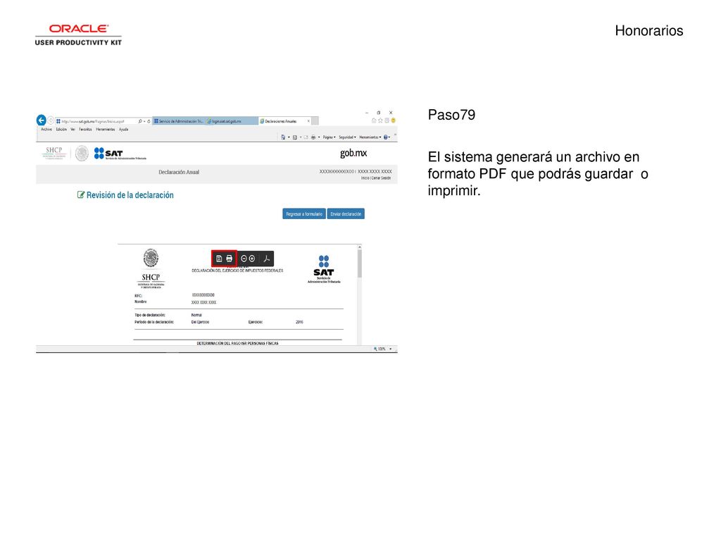 Honorarios Paso79 El sistema generará un archivo en formato PDF que podrás guardar o imprimir.