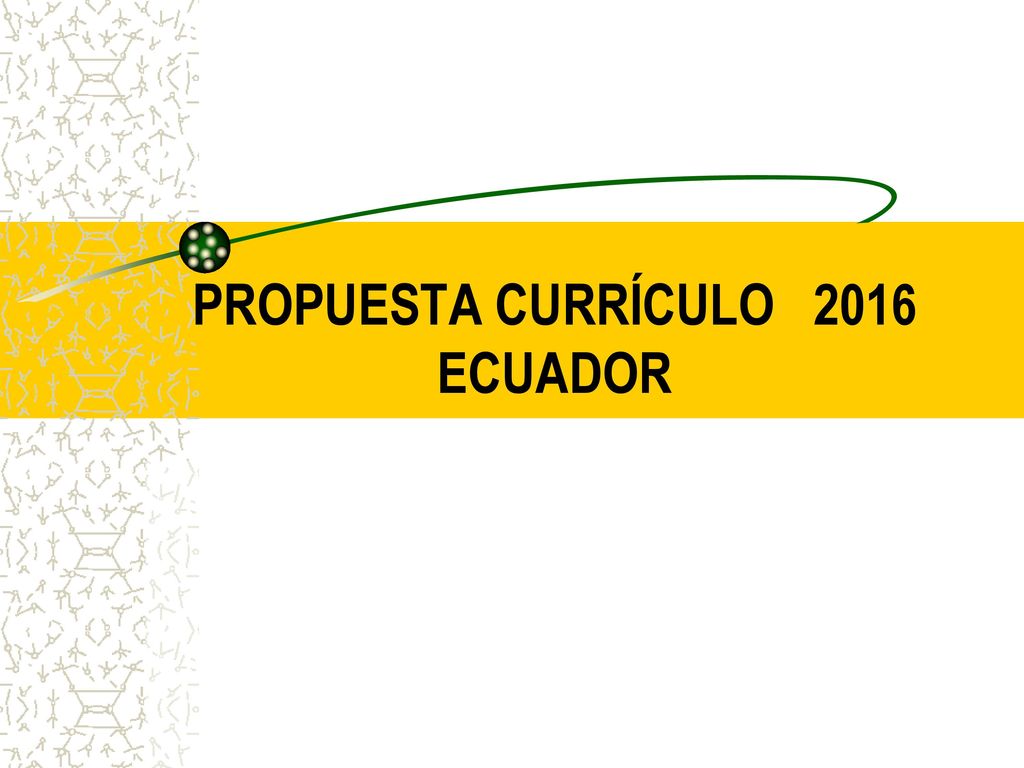 PROPUESTA CURRÍCULO 2016 ECUADOR