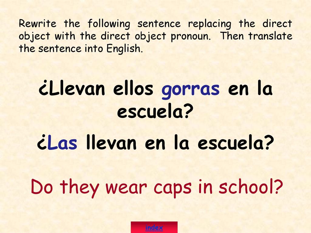 ¿Llevan ellos gorras en la escuela ¿Las llevan en la escuela