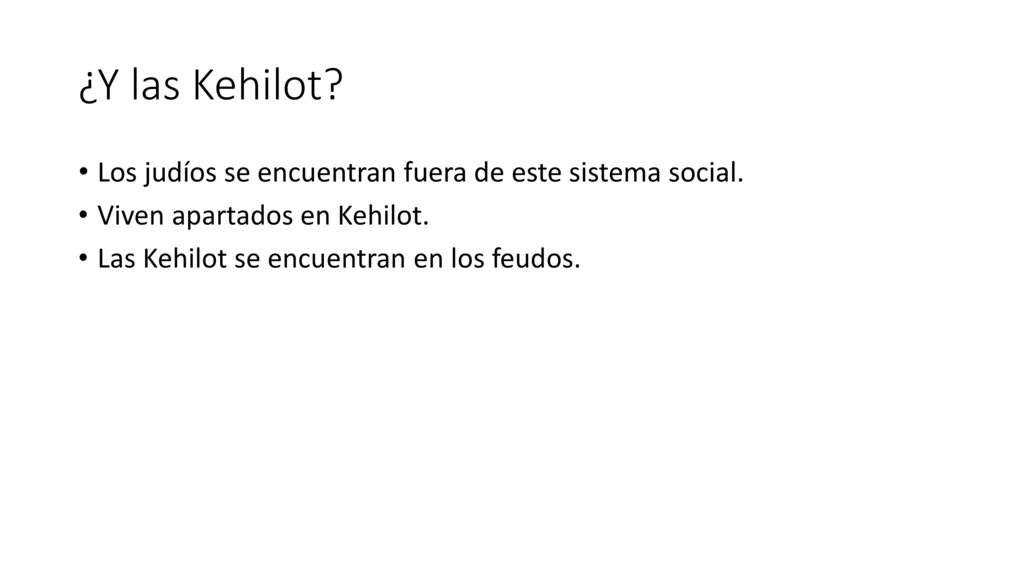 ¿Y las Kehilot Los judíos se encuentran fuera de este sistema social.