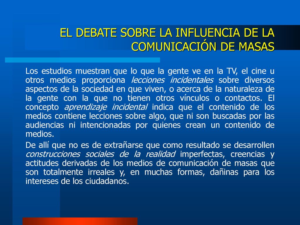 EL DEBATE SOBRE LA INFLUENCIA DE LA COMUNICACIÓN DE MASAS