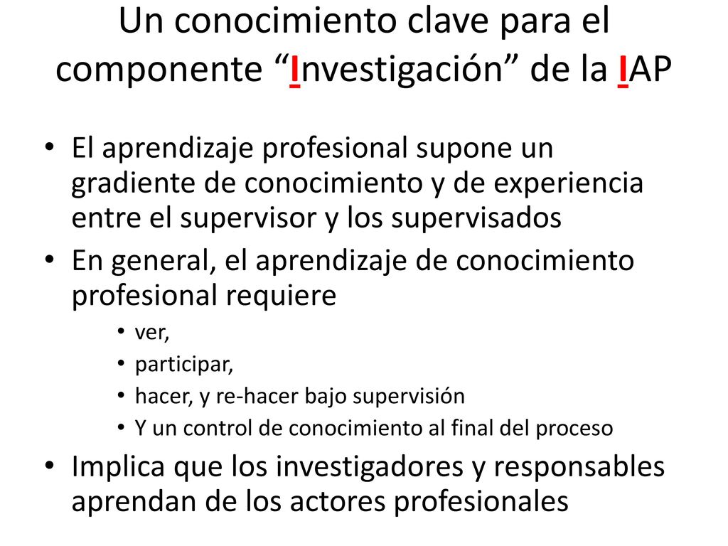 Un conocimiento clave para el componente Investigación de la IAP