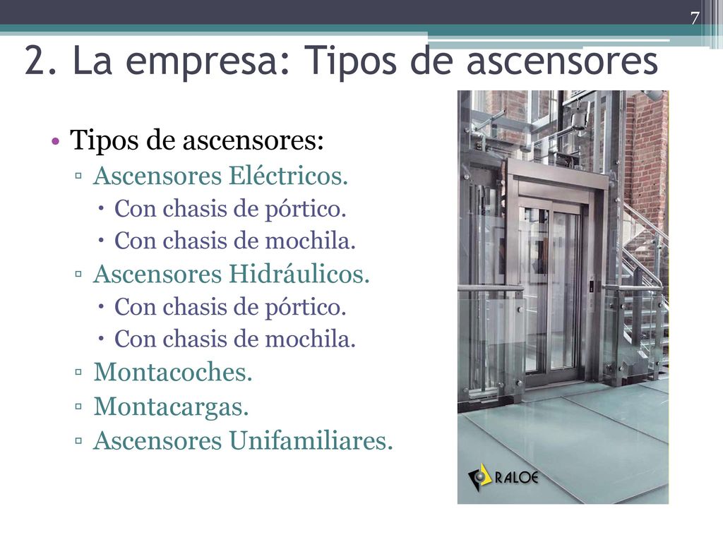 2. La empresa: Tipos de ascensores