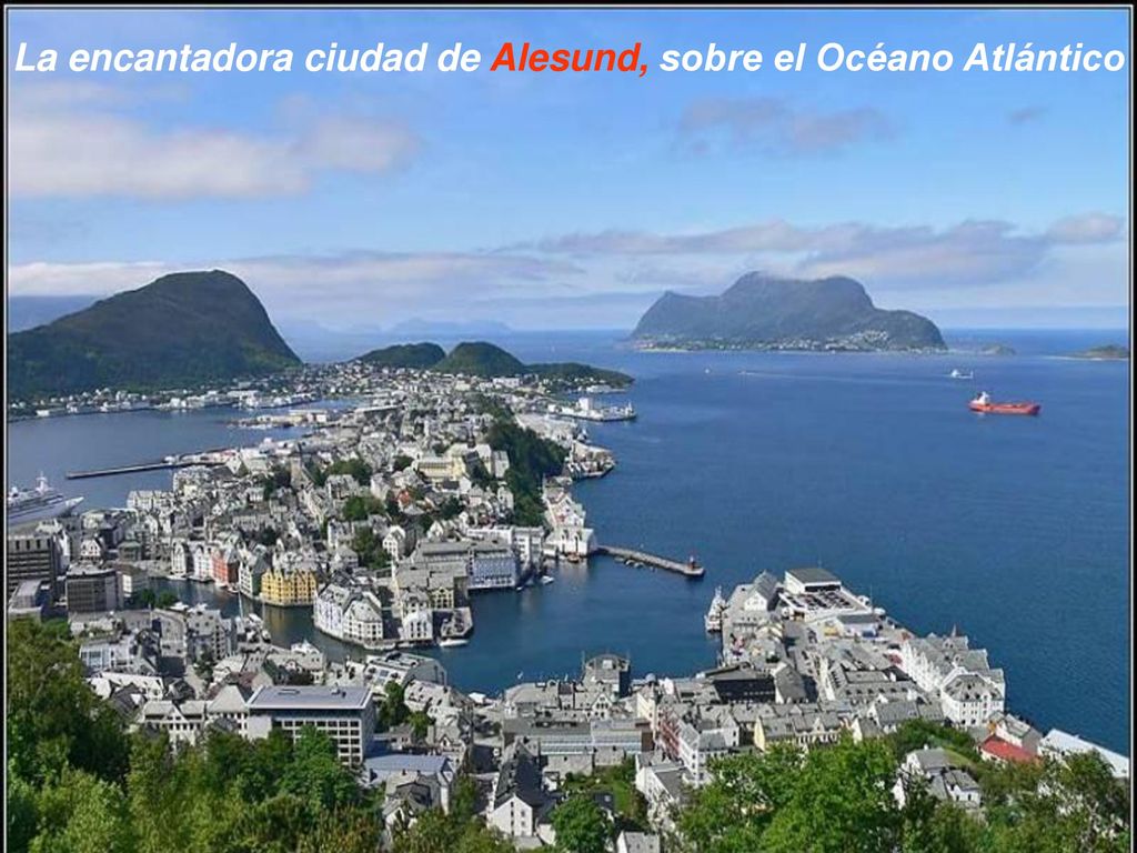 La encantadora ciudad de Alesund, sobre el Océano Atlántico
