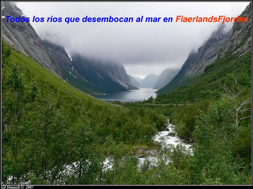 Todos los ríos que desembocan al mar en FiaerlandsFjorden