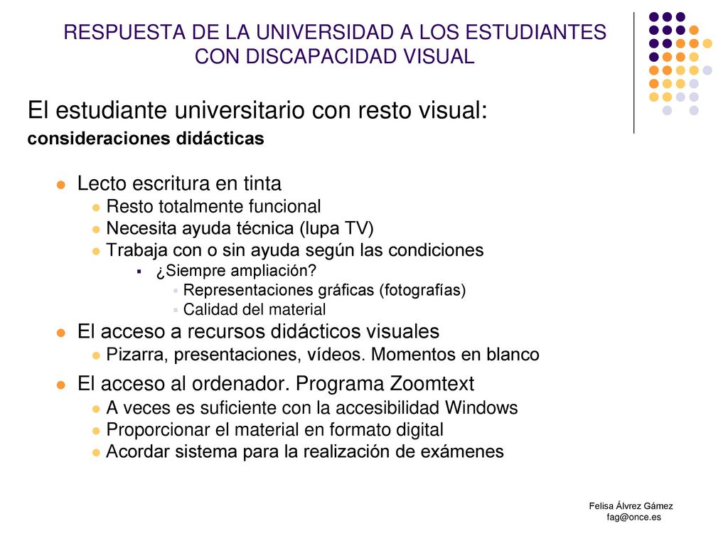 RESPUESTA DE LA UNIVERSIDAD A LOS ESTUDIANTES CON DISCAPACIDAD VISUAL