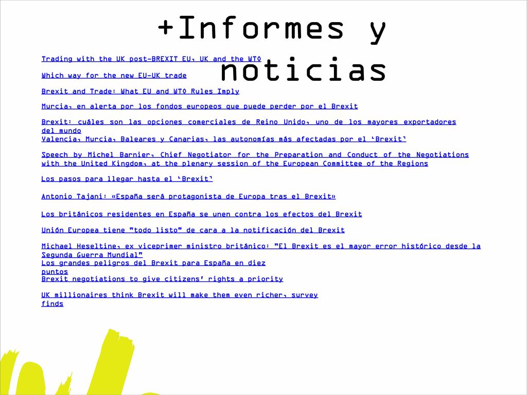 +Informes y noticias Trading with the UK post-BREXIT EU, UK and the WTO. Which way for the new EU-UK trade.