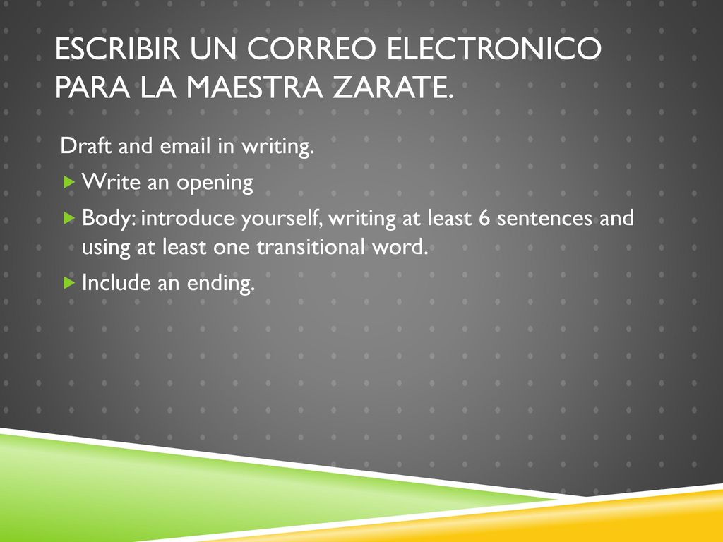 Escribir un correo electronico para la maestra Zarate.