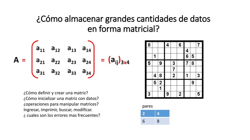 ¿Cómo almacenar grandes cantidades de datos en forma matricial