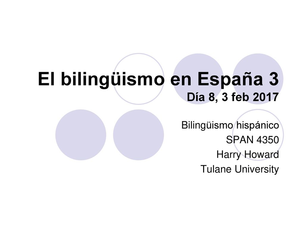 El bilingüismo en España 3 Día 8, 3 feb 2017