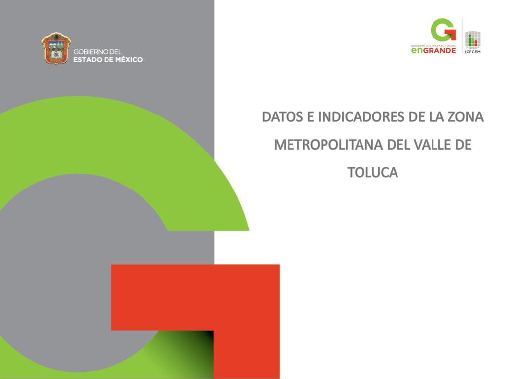 DATOS E INDICADORES DE LA ZONA METROPOLITANA DEL VALLE DE TOLUCA