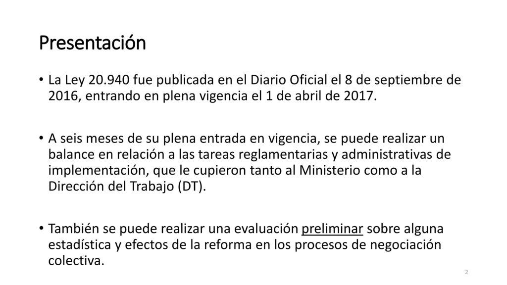 Presentación La Ley fue publicada en el Diario Oficial el 8 de septiembre de 2016, entrando en plena vigencia el 1 de abril de