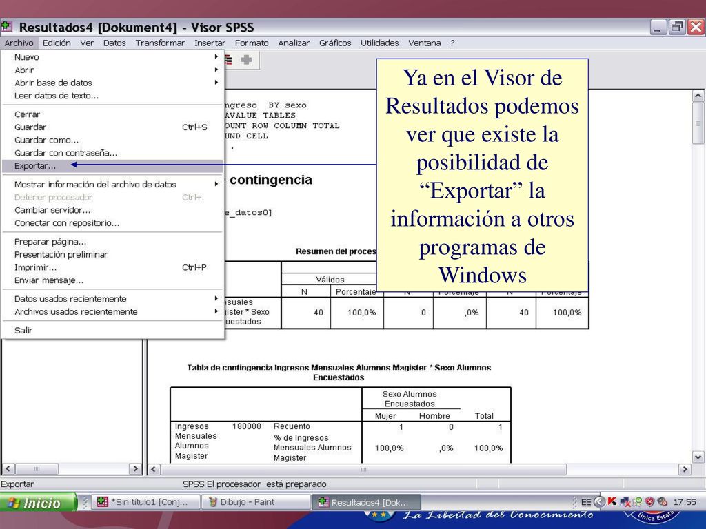 Ya en el Visor de Resultados podemos ver que existe la posibilidad de Exportar la información a otros programas de Windows