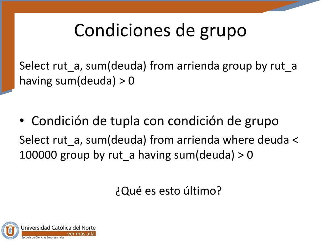 Condiciones de grupo Condición de tupla con condición de grupo