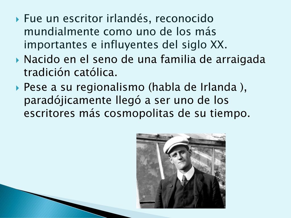 Fue un escritor irlandés, reconocido mundialmente como uno de los más importantes e influyentes del siglo XX.