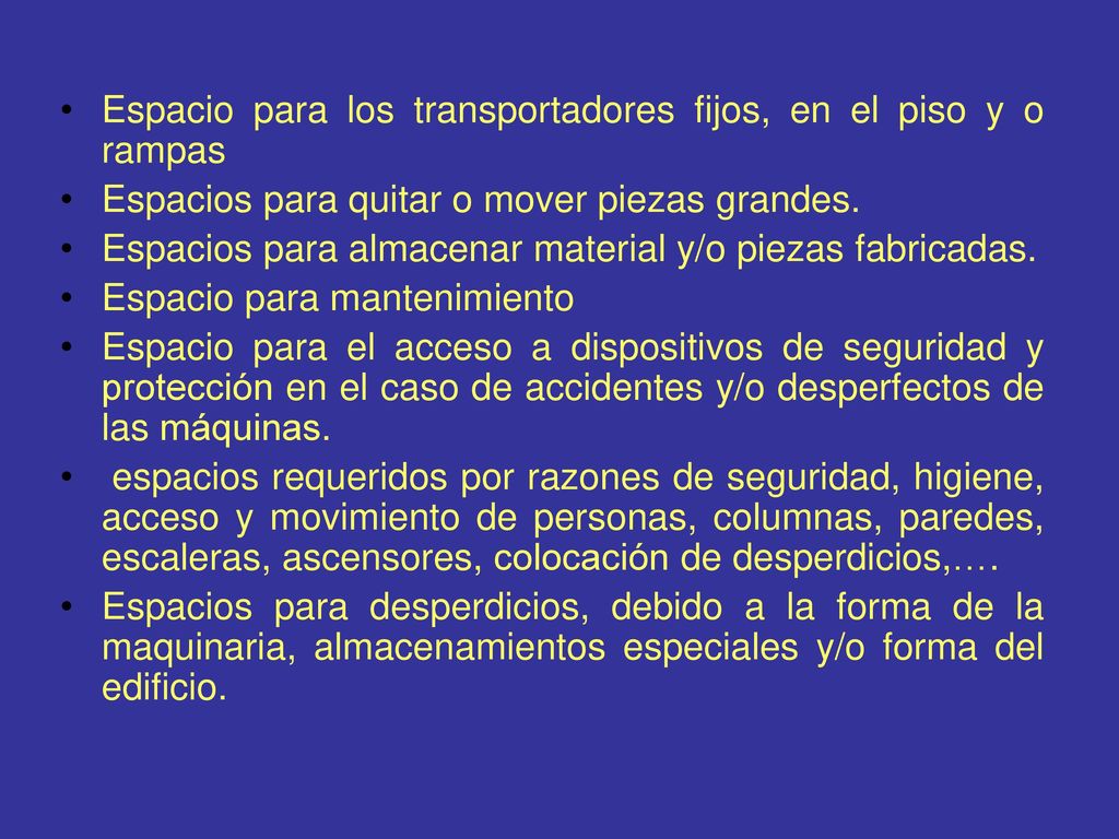 Espacio para los transportadores fijos, en el piso y o rampas