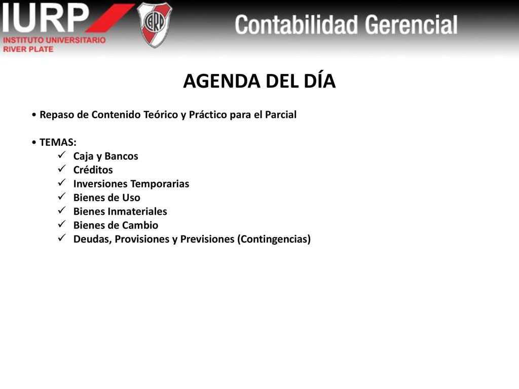 AGENDA DEL DÍA Repaso de Contenido Teórico y Práctico para el Parcial
