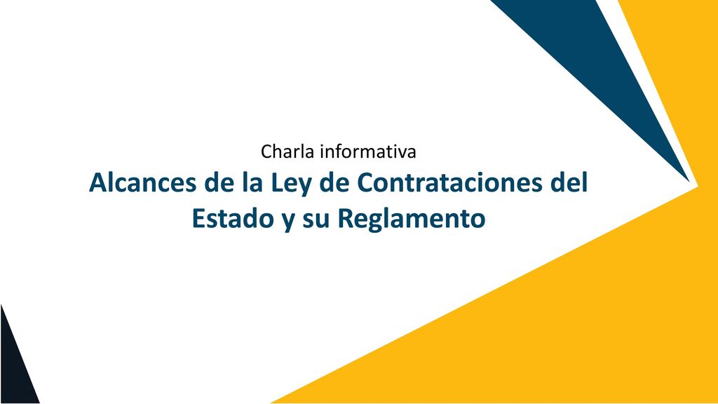 Alcances de la Ley de Contrataciones del Estado y su Reglamento