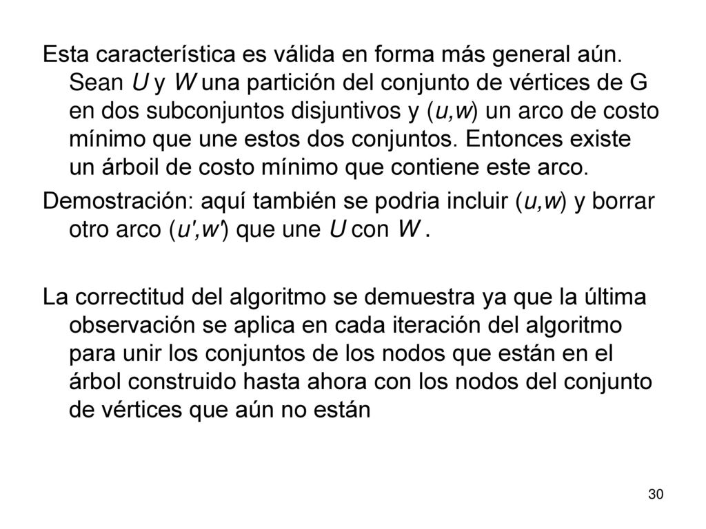 Esta característica es válida en forma más general aún