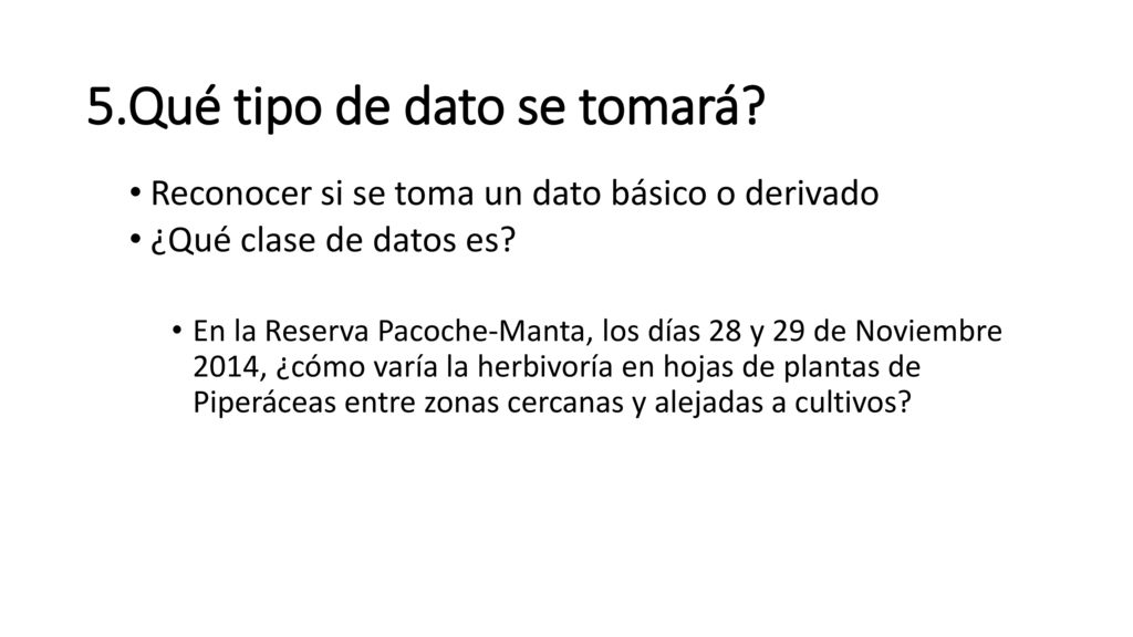 5.Qué tipo de dato se tomará