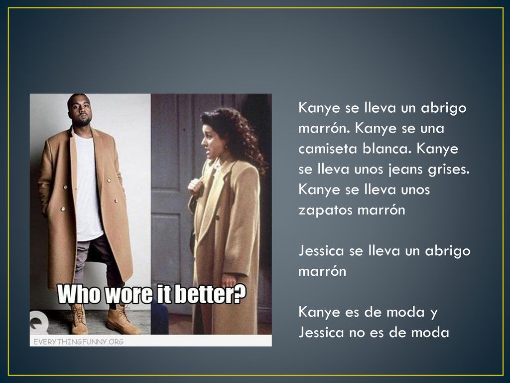 Kanye se lleva un abrigo marrón. Kanye se una camiseta blanca