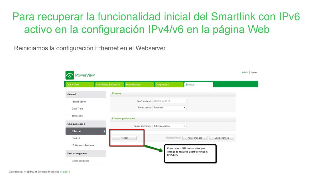 Para recuperar la funcionalidad inicial del Smartlink con IPv6 activo en la configuración IPv4/v6 en la página Web