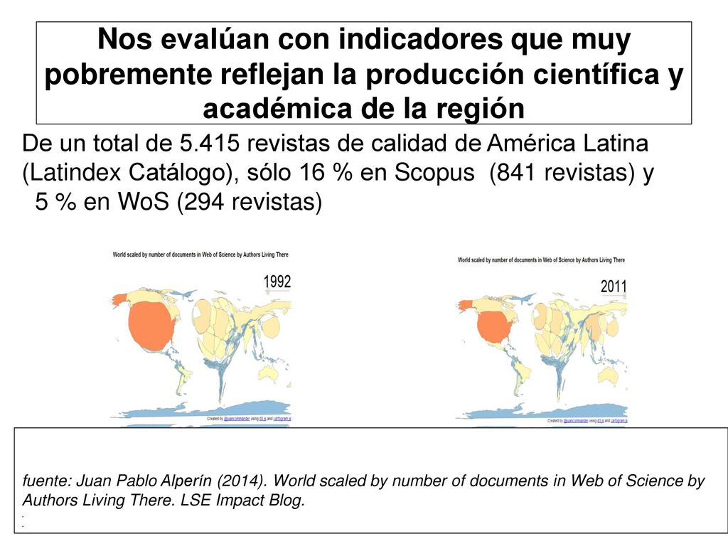Nos evalúan con indicadores que muy pobremente reflejan la producción científica y académica de la región
