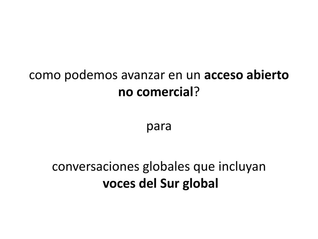 como podemos avanzar en un acceso abierto no comercial para